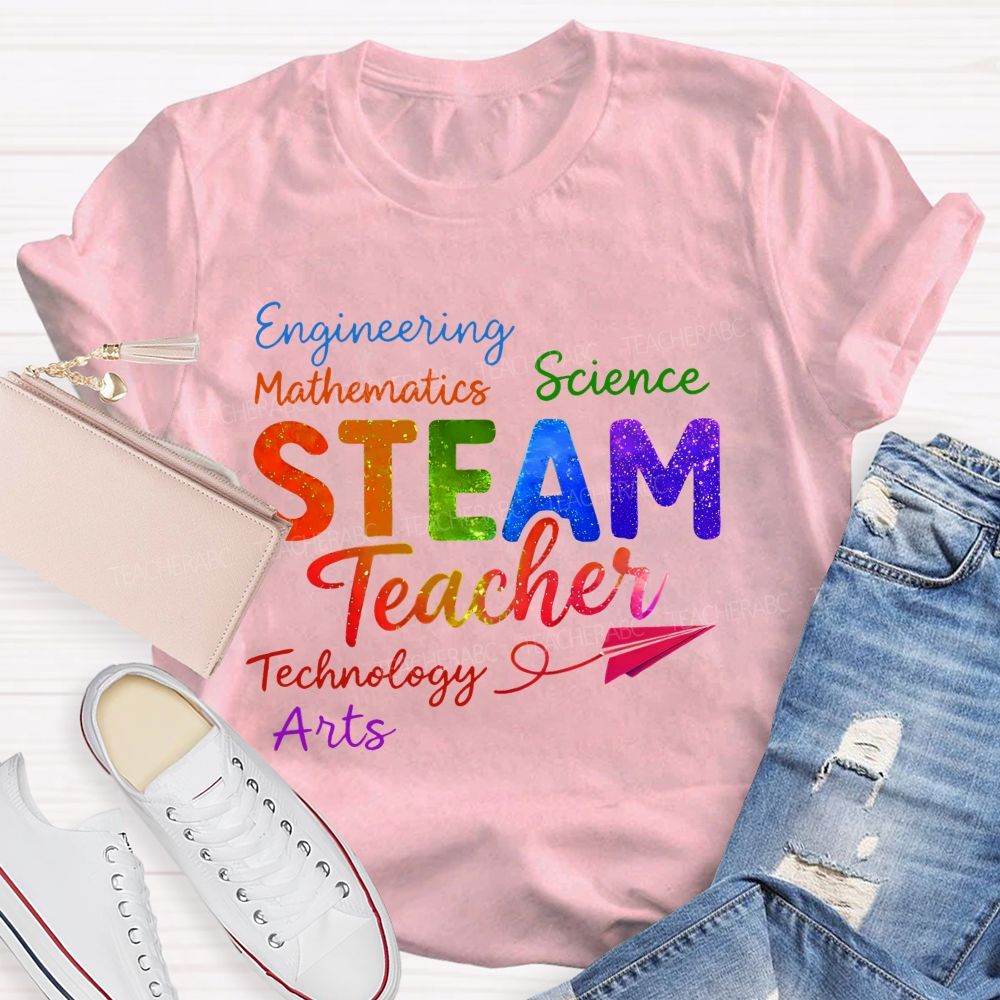 Steam Teacher Science Technology Engineering  Arts Mathematics  Colorful Letters  Teacher T-shirt