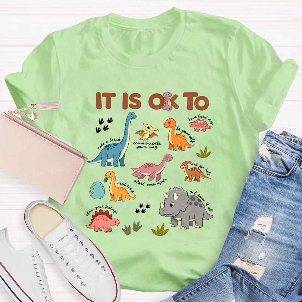 It'S Ok To Take The Break Be Yourself Need Space Teacher T-shirt