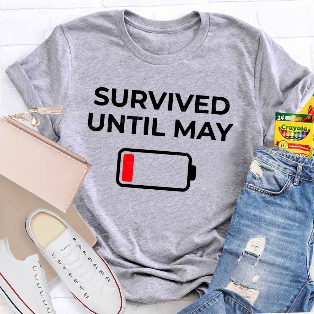 Survived Until May Summer Break Teacher T-shirt
