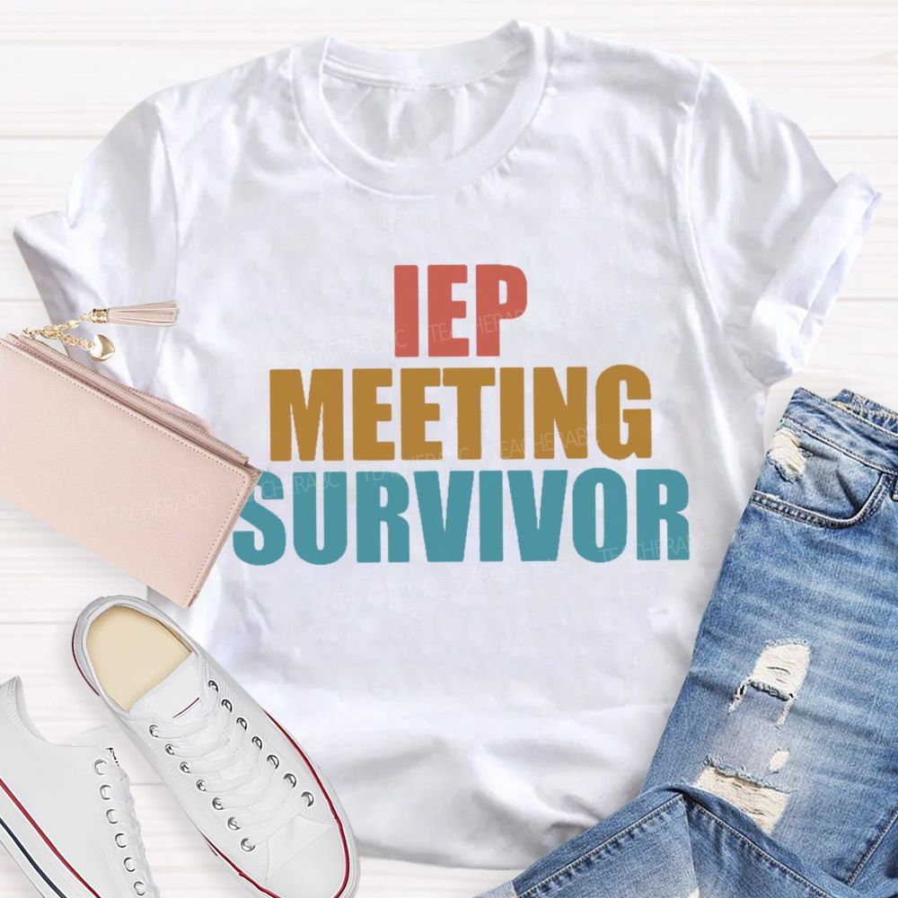 Iep Meeting Survivor  Teacher T-shirt