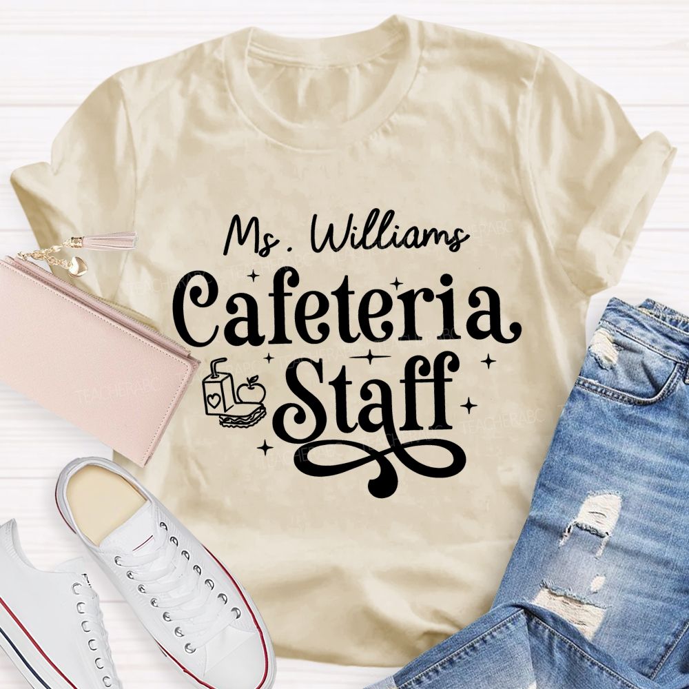 Personalized Name Cafeteria Staff T-shirt