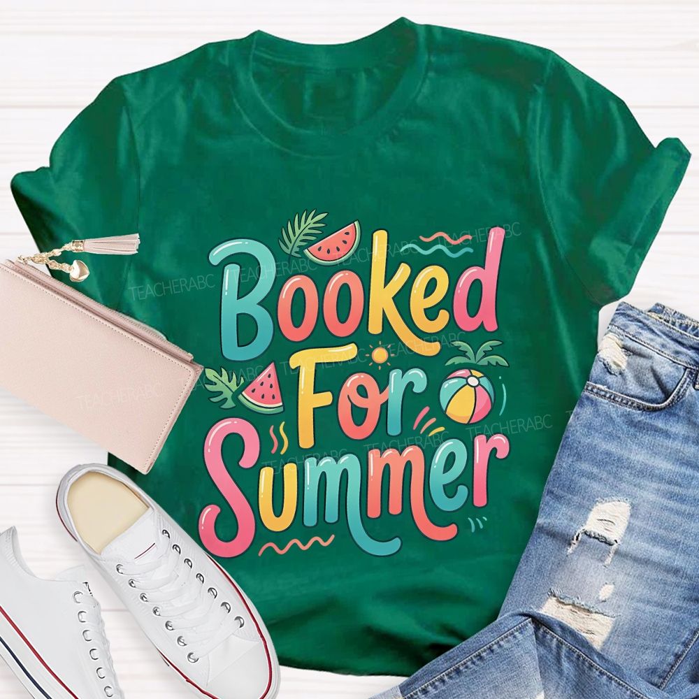 Booked For Summer Watermelon Sunshine Teacher T-Shirt