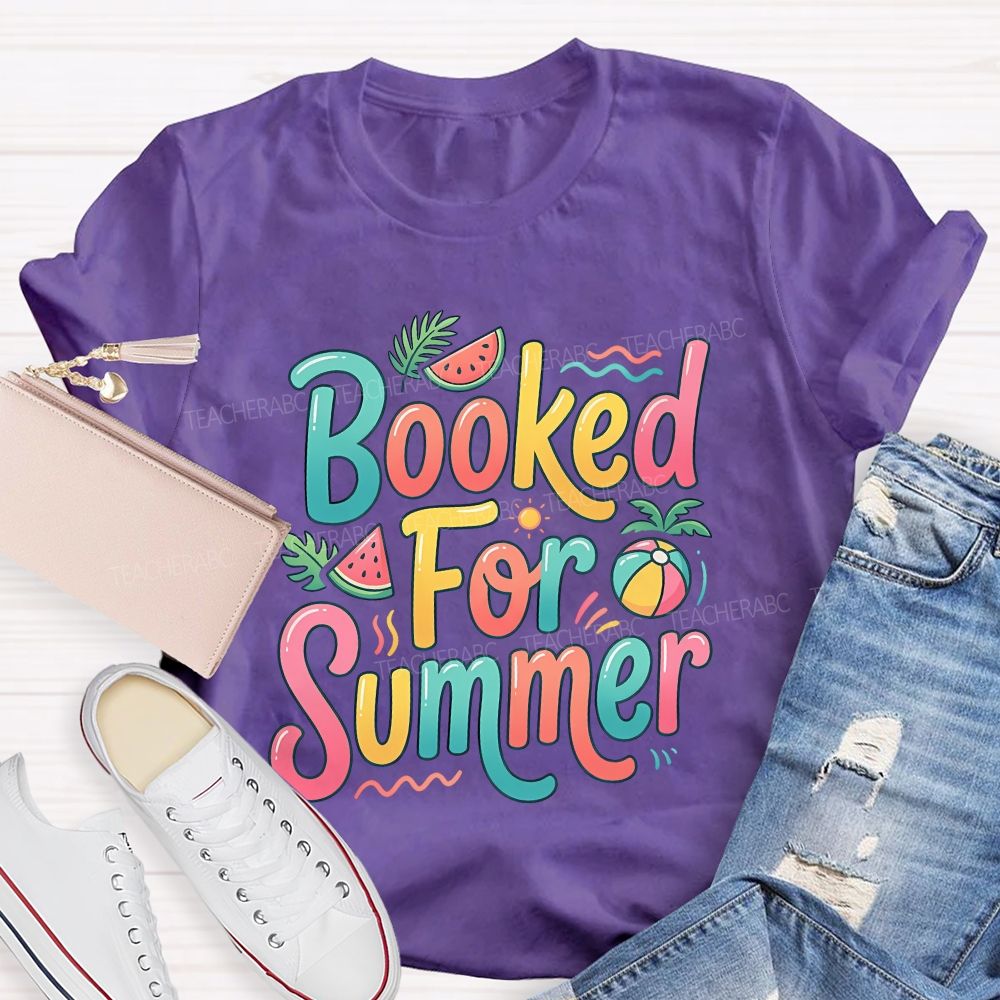 Booked For Summer Watermelon Sunshine Teacher T-Shirt