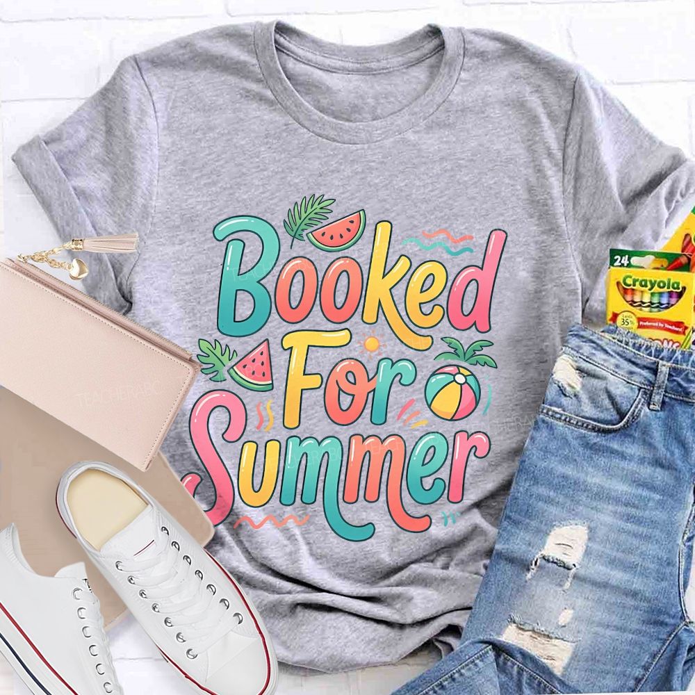 Booked For Summer Watermelon Sunshine Teacher T-Shirt