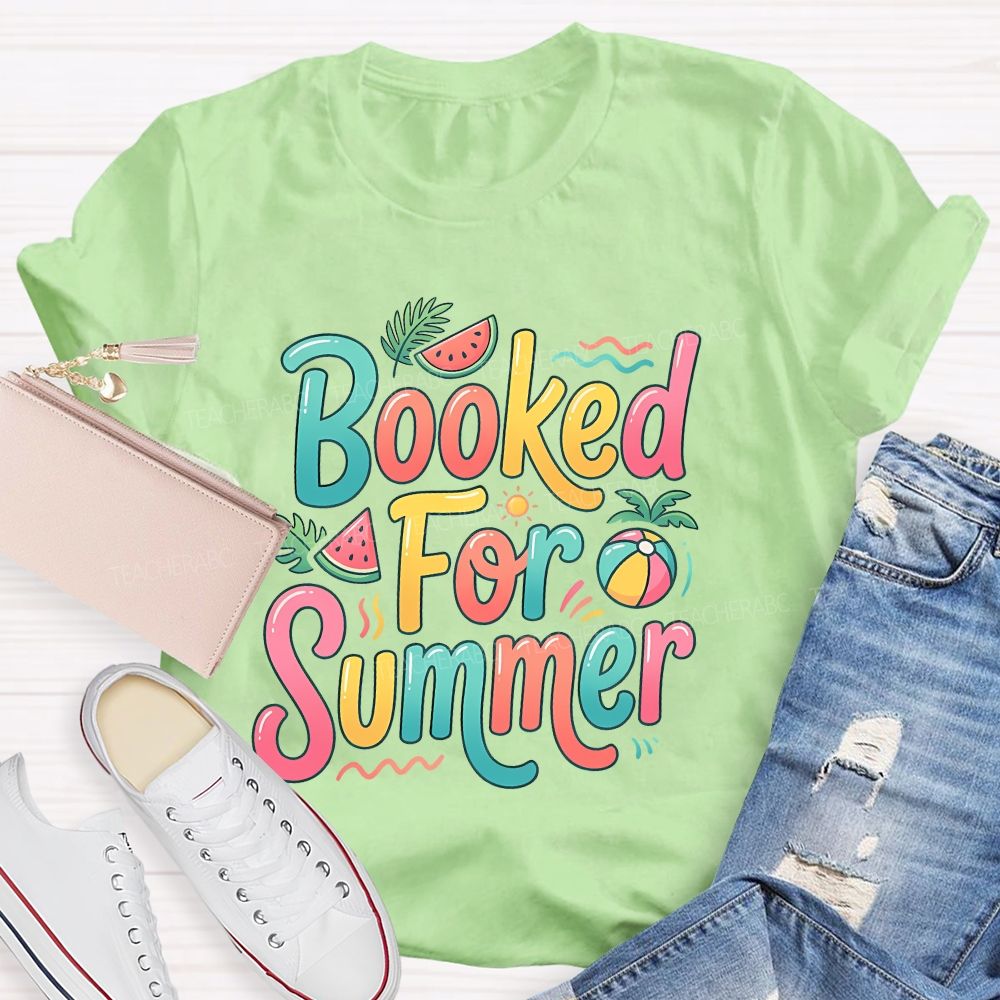 Booked For Summer Watermelon Sunshine Teacher T-Shirt