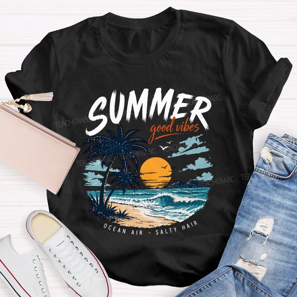 Summer Good Vibes Ocean Air Teacher T-shirt