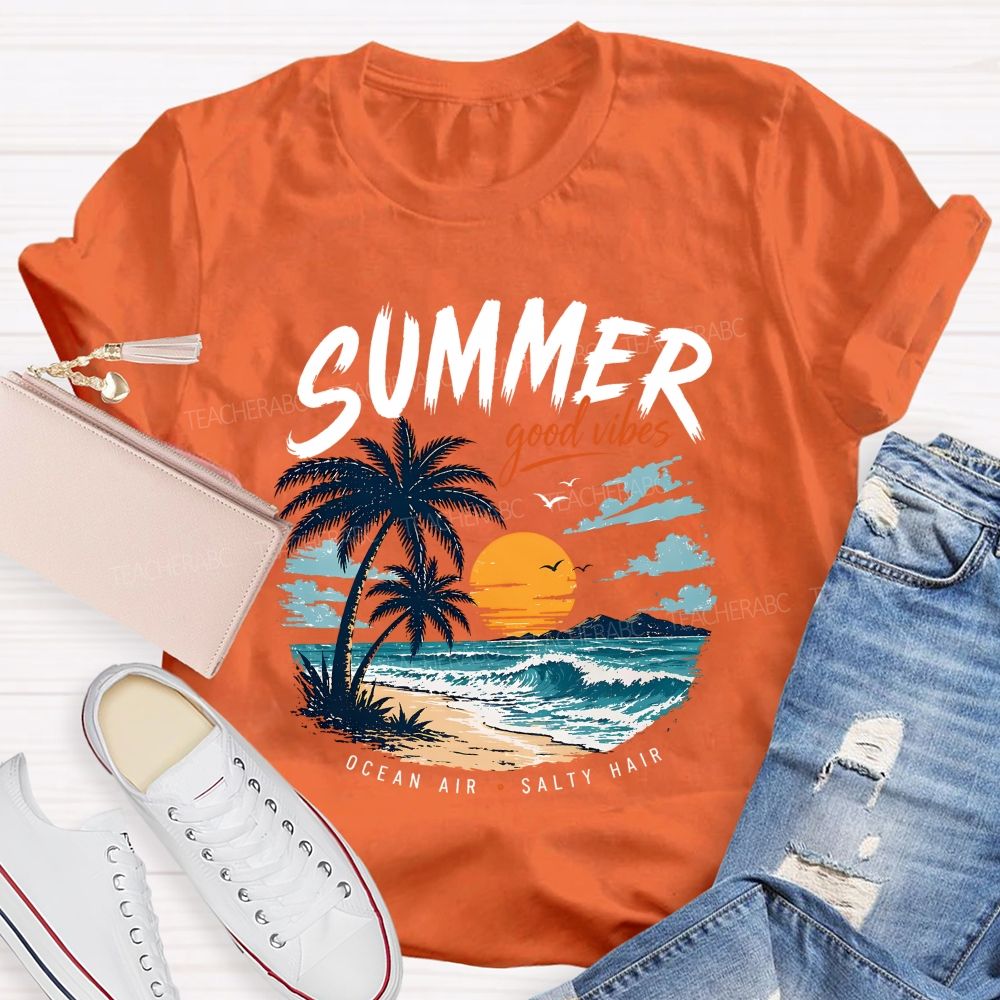 Summer Good Vibes Ocean Air Teacher T-shirt