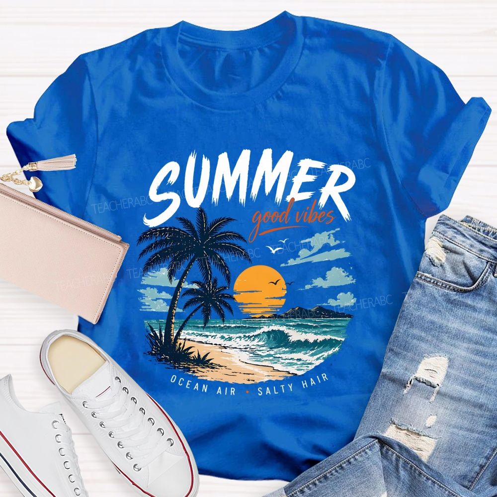 Summer Good Vibes Ocean Air Teacher T-shirt