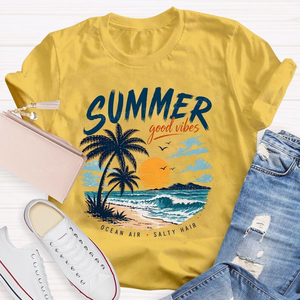 Summer Good Vibes Ocean Air Teacher T-shirt