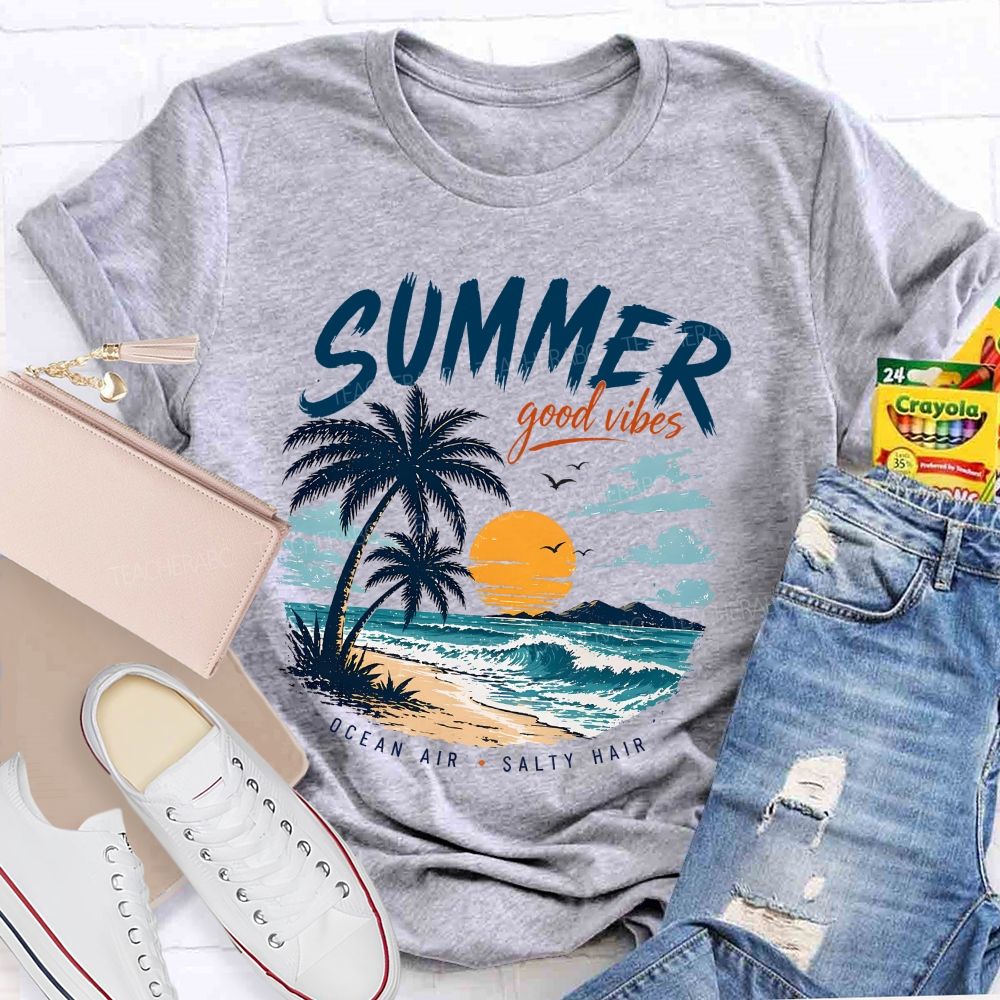 Summer Good Vibes Ocean Air Teacher T-shirt
