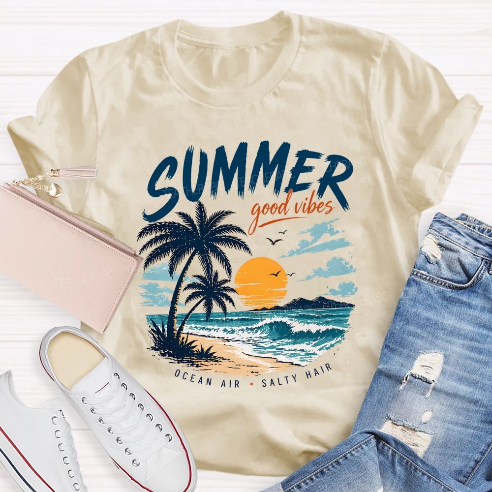 Summer Good Vibes Ocean Air Teacher T-shirt