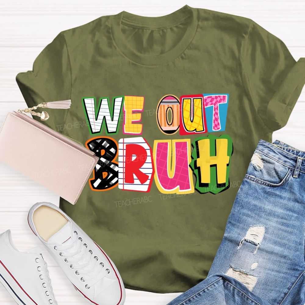 We Out Bruh Color-Block Stripe Print Teacher T-Shirt
