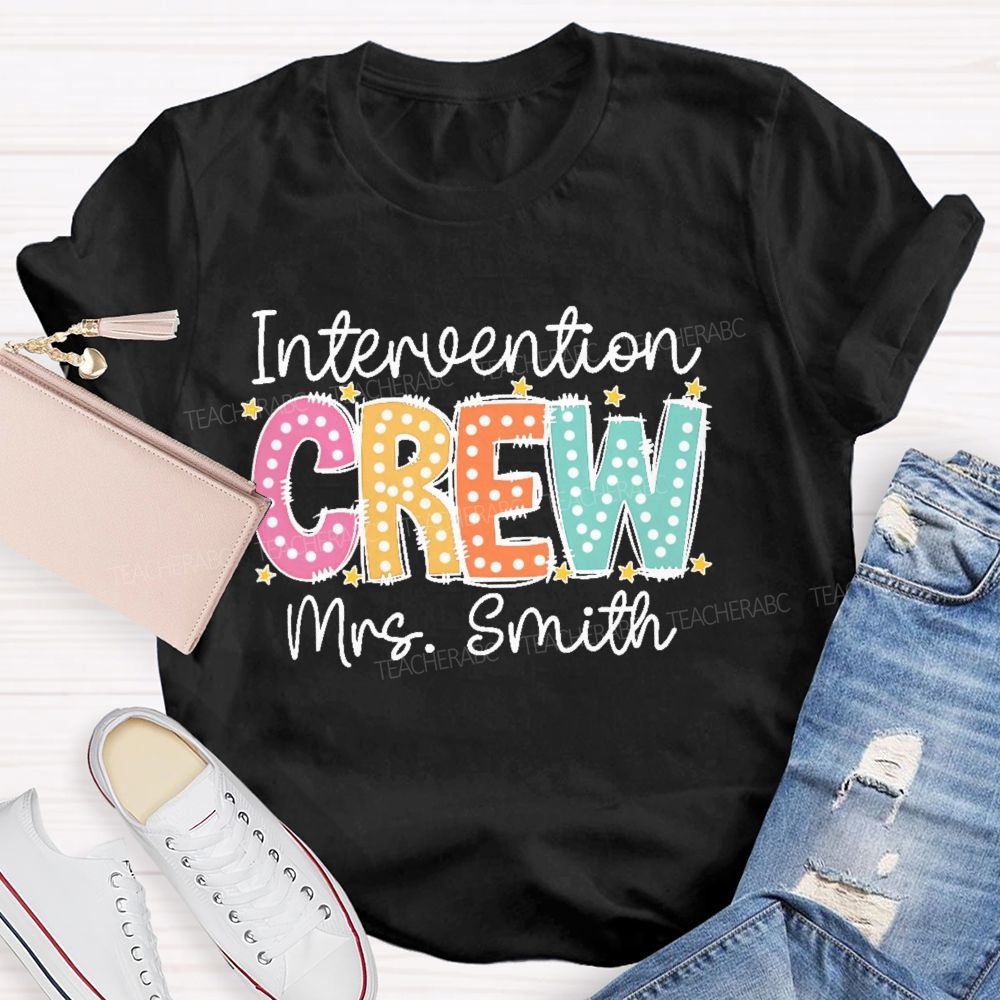Personalized Name  Intervention Crew  Teacher T-shirt