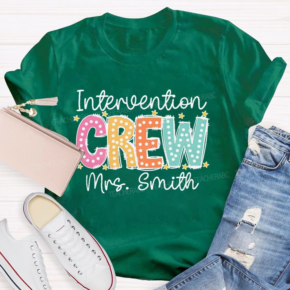 Personalized Name  Intervention Crew  Teacher T-shirt