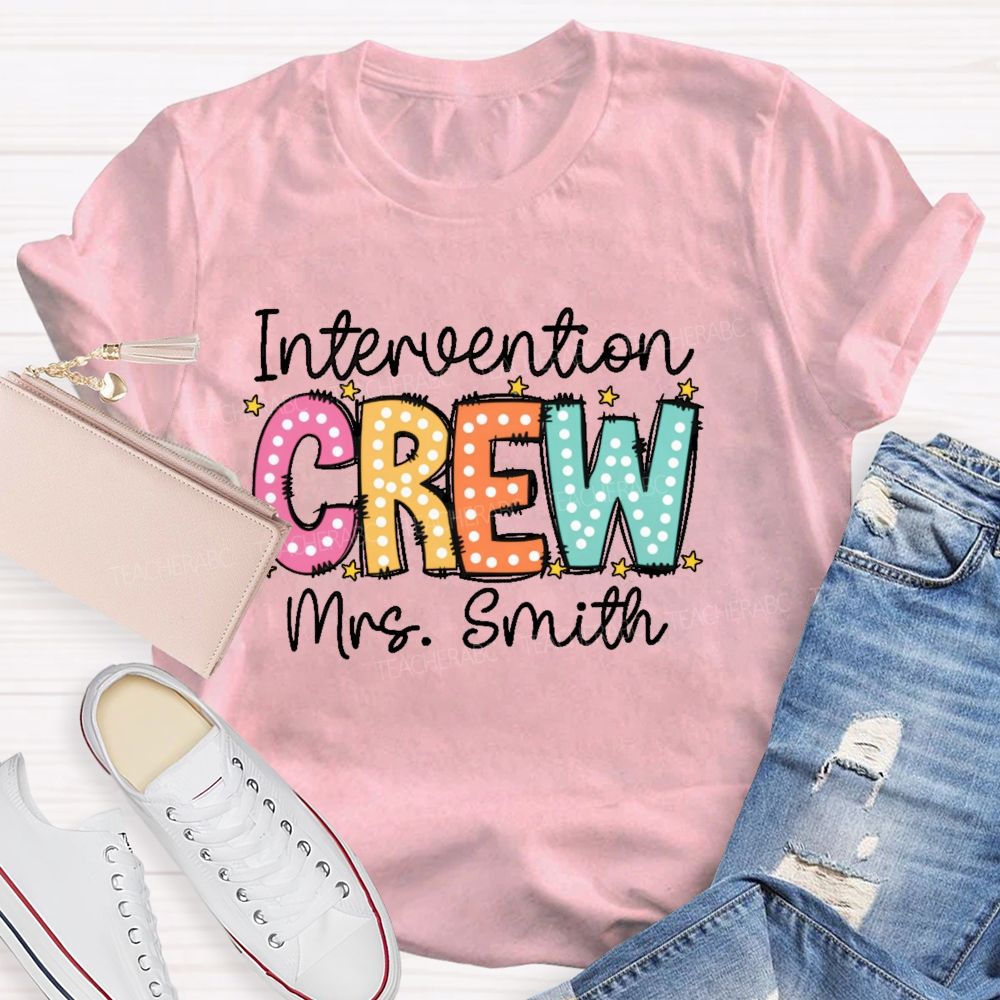 Personalized Name  Intervention Crew  Teacher T-shirt