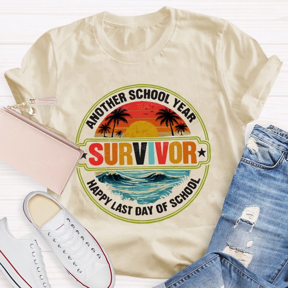 Another School Year Survivor Happy Last Day Of School  Ocean Graphics  Teacher T-shirt