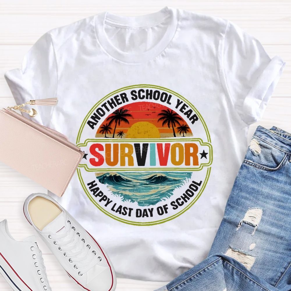 Another School Year Survivor Happy Last Day Of School  Ocean Graphics  Teacher T-shirt