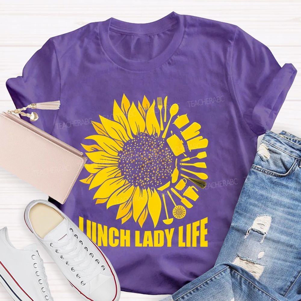 Lunch Lady Life Sunflower  Teacher T-shirt