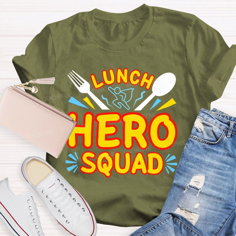 Lunch Hero Squad Graphic  Teacher T-shirt