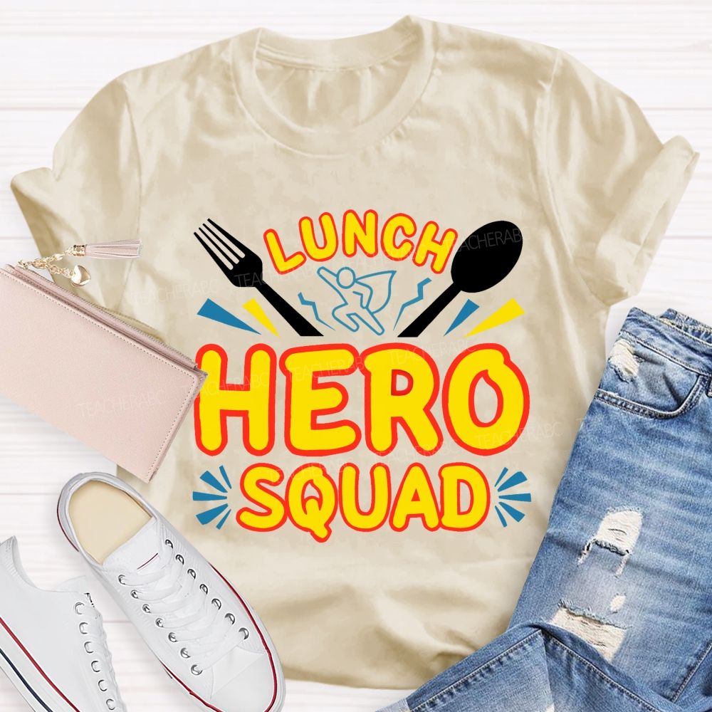 Lunch Hero Squad Graphic  Teacher T-shirt
