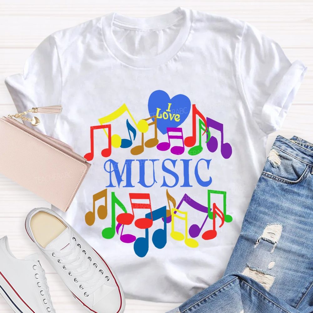 I Love Music Colorful Graphics  Teacher T-shirt