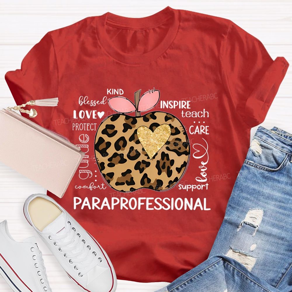 Paraprofessional  Teach  Inspire  Love   Care   Support   Teacher T-shirt