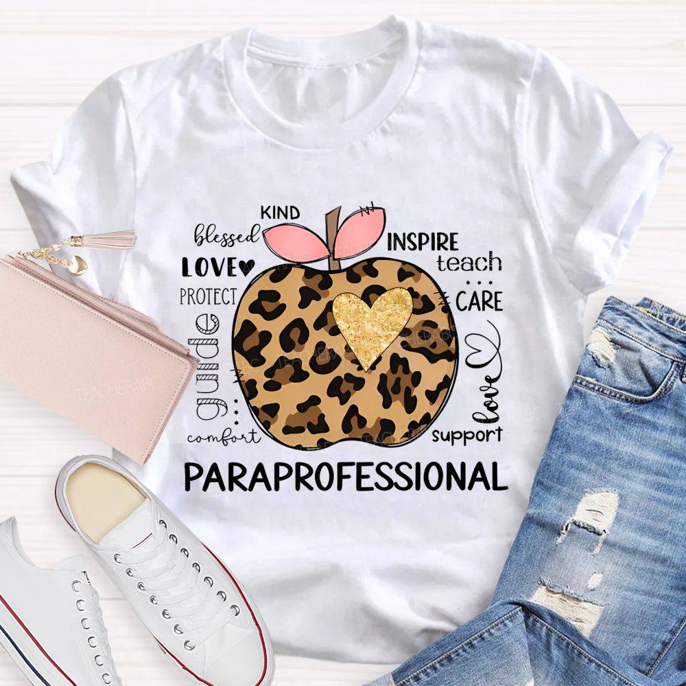 Paraprofessional  Teach  Inspire  Love   Care   Support   Teacher T-shirt