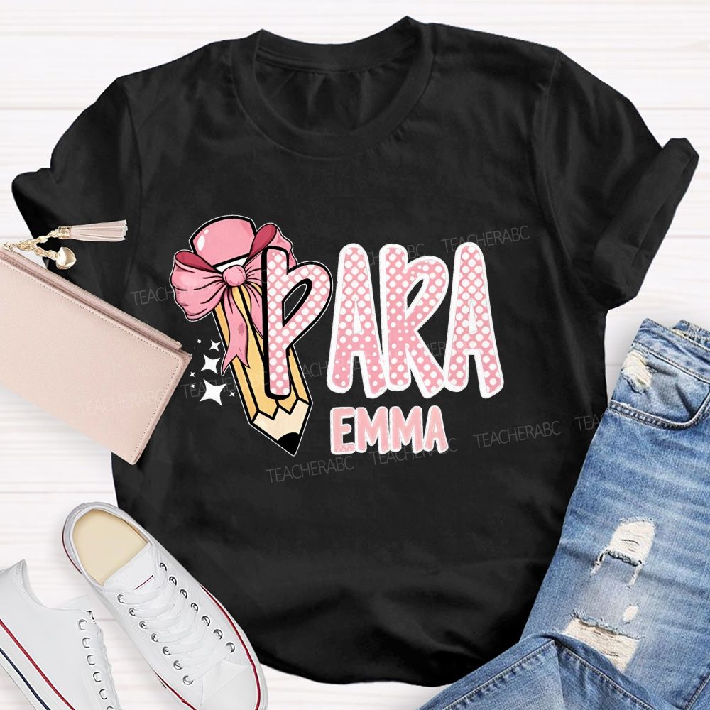 Personalized Name  Para Pencil Bow  Teacher T-shirt