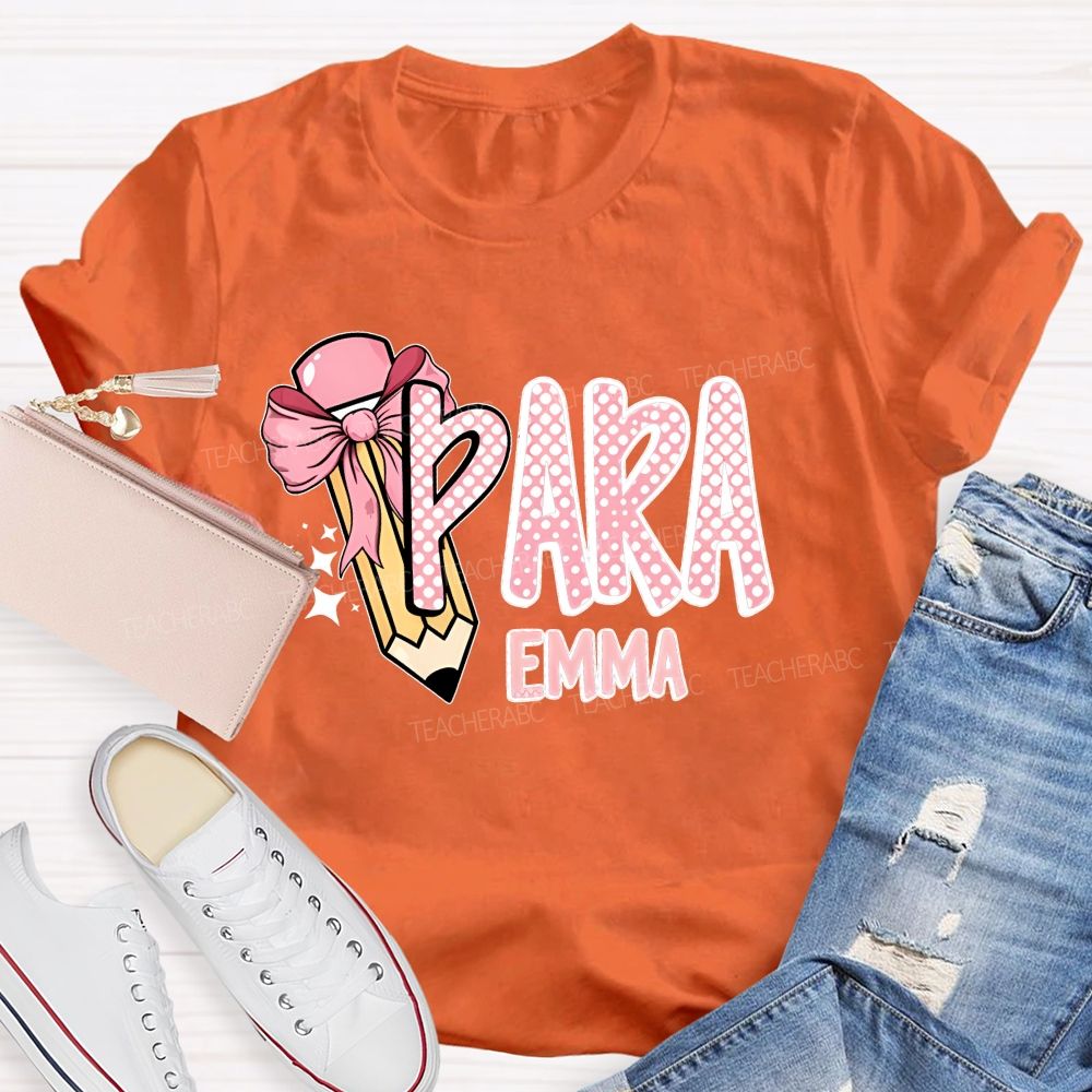 Personalized Name  Para Pencil Bow  Teacher T-shirt