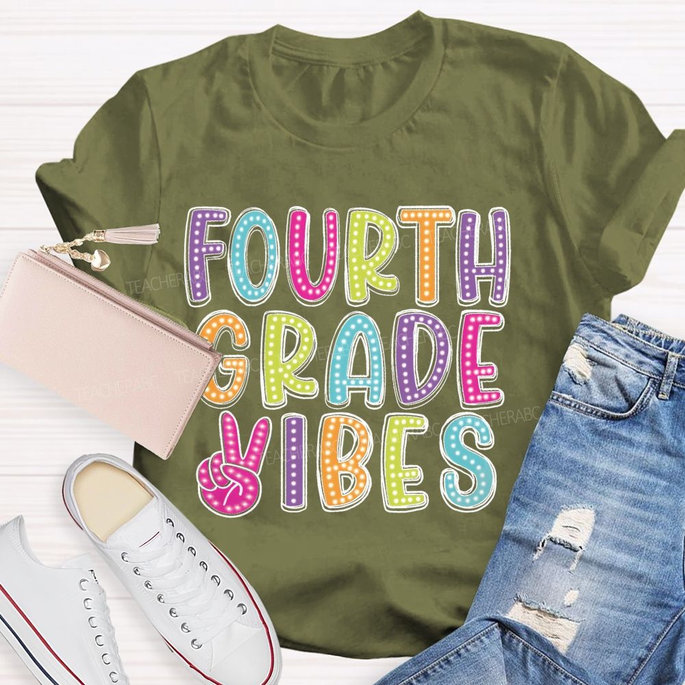 Personalized Grade   Fourth Grade Vibes  Colorful Letters  Teacher T-shirt