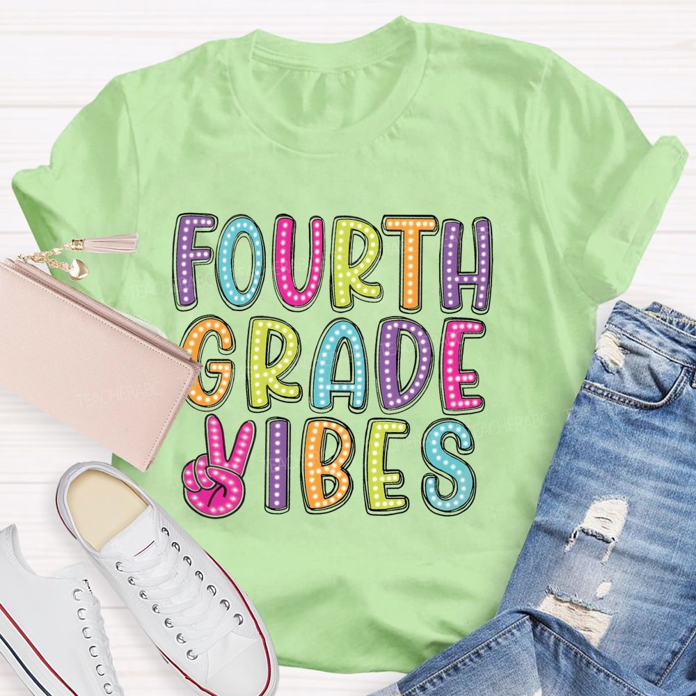 Personalized Grade   Fourth Grade Vibes  Colorful Letters  Teacher T-shirt
