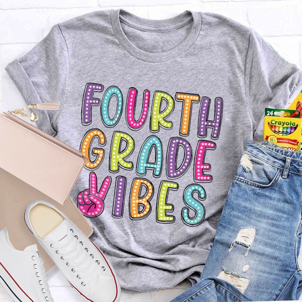Personalized Grade   Fourth Grade Vibes  Colorful Letters  Teacher T-shirt