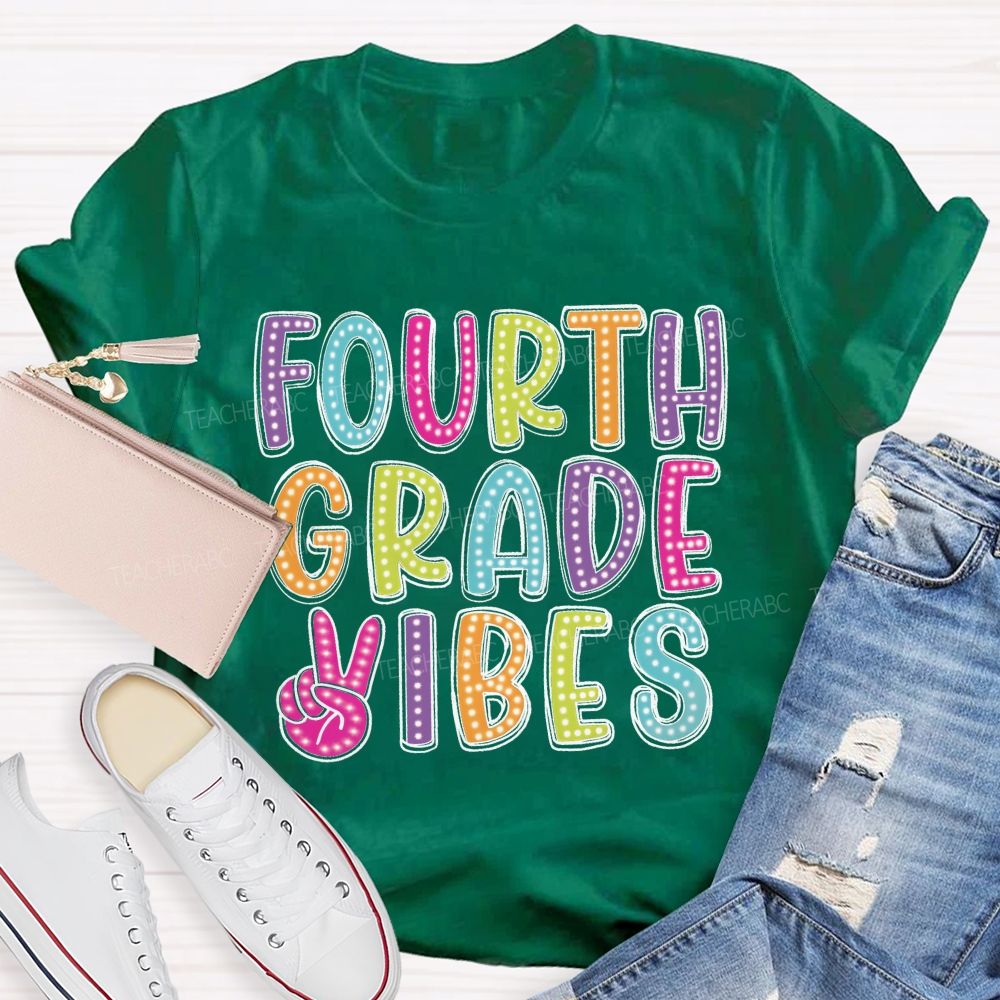 Personalized Grade   Fourth Grade Vibes  Colorful Letters  Teacher T-shirt