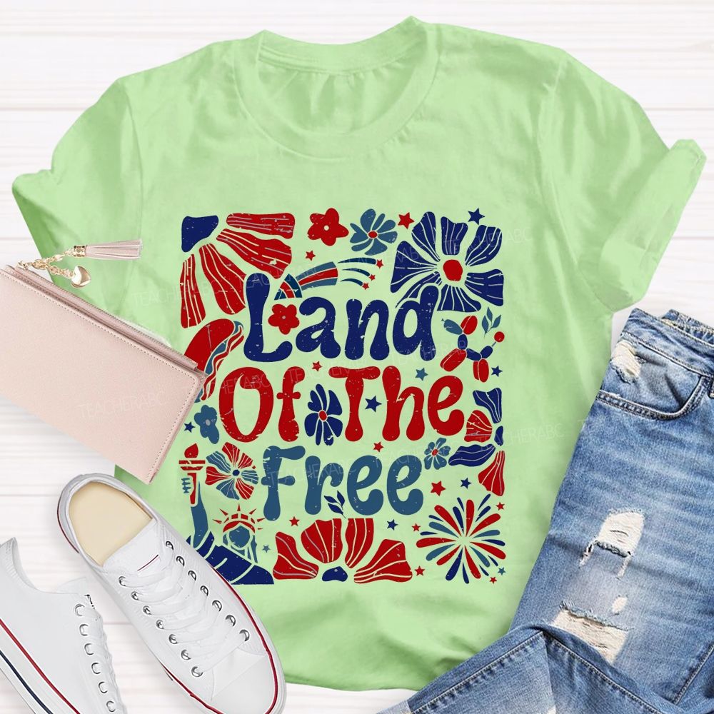 Land Of The Free Flowers Graphics  Teacher T-shirt