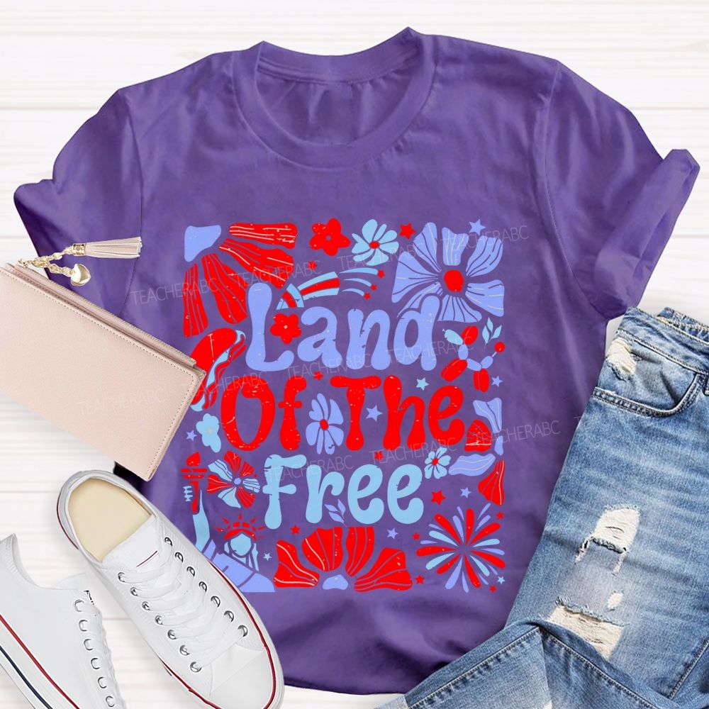 Land Of The Free Flowers Graphics  Teacher T-shirt
