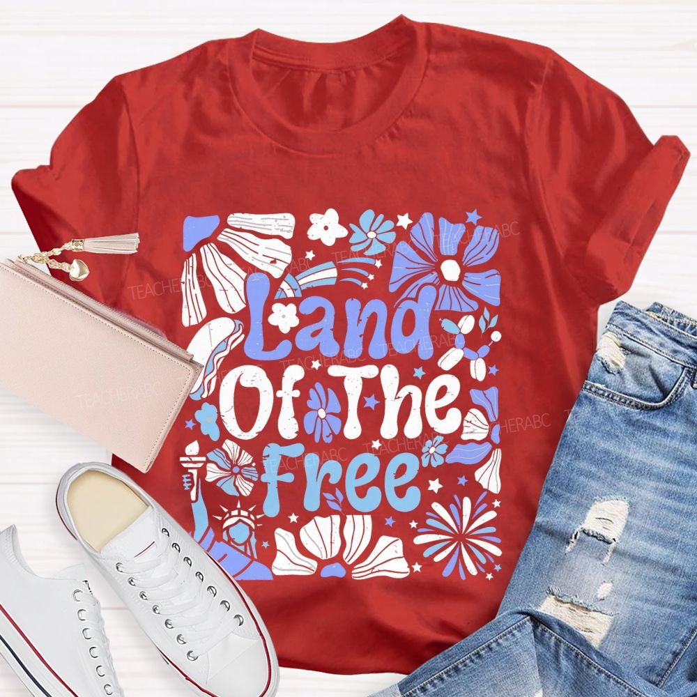 Land Of The Free Flowers Graphics  Teacher T-shirt
