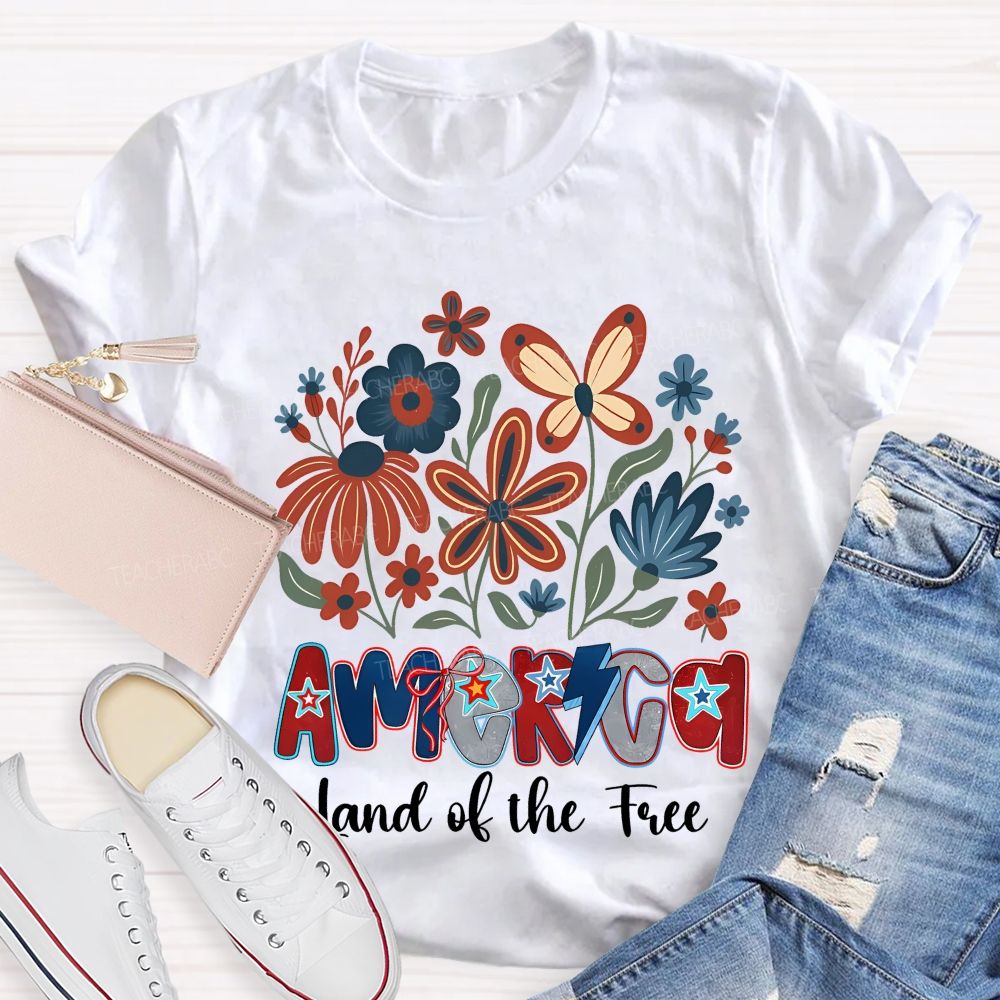 America  Land Of The Free  Flowers Graphics  Teacher T-shirt