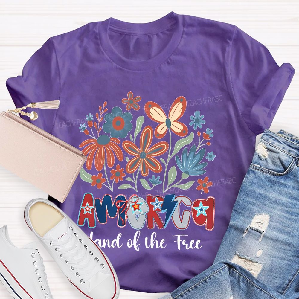 America  Land Of The Free  Flowers Graphics  Teacher T-shirt