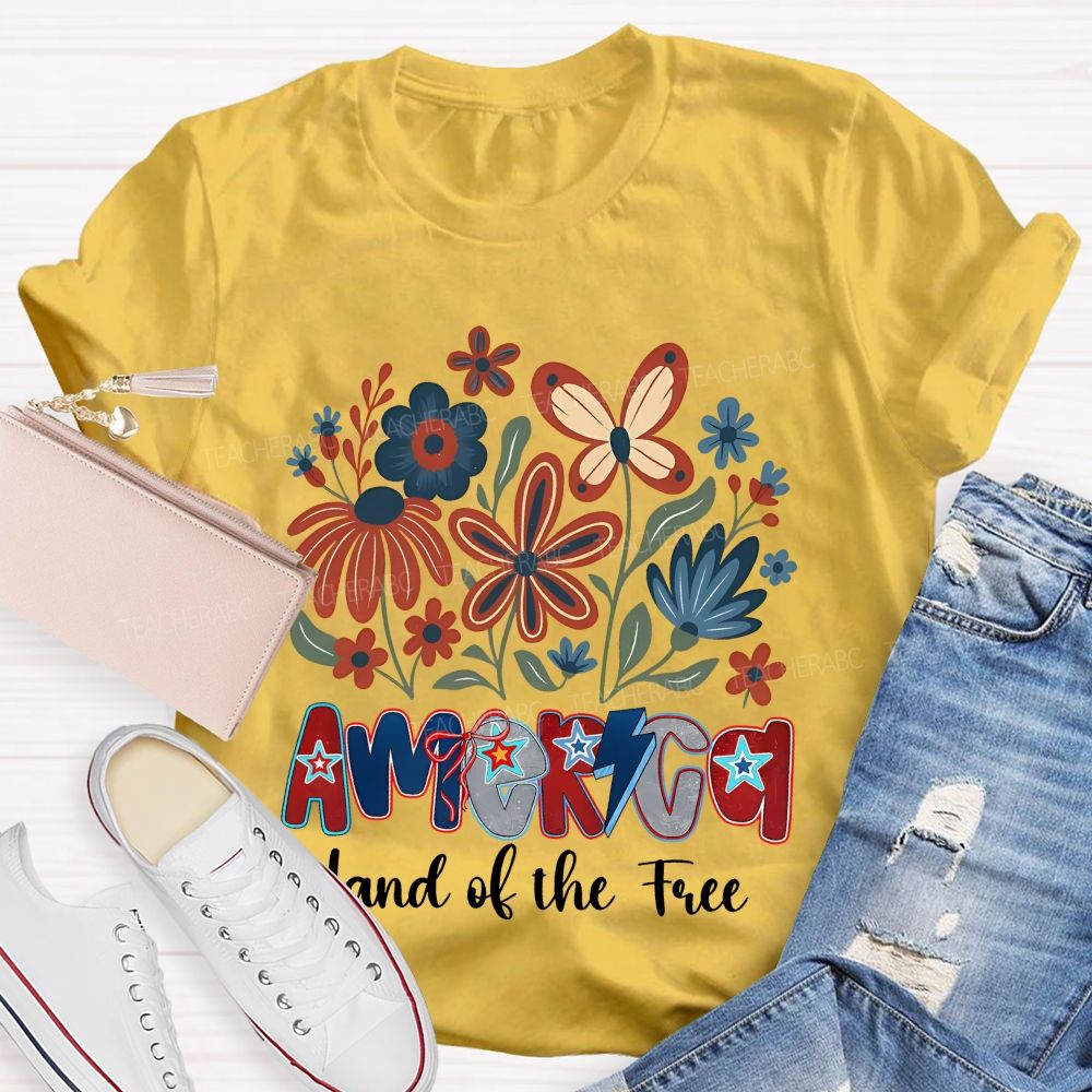 America  Land Of The Free  Flowers Graphics  Teacher T-shirt