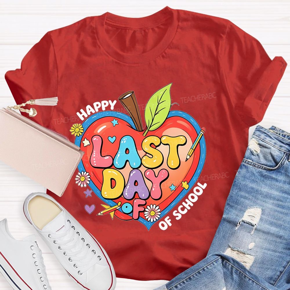 Happy Last Day Of School  Colorful Letters Hearts Graphics  Teacher T-shirt