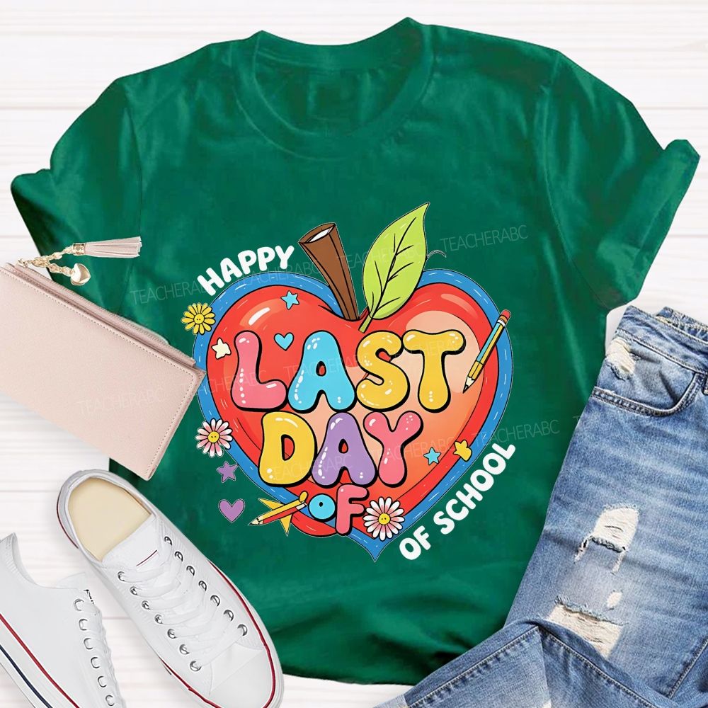 Happy Last Day Of School  Colorful Letters Hearts Graphics  Teacher T-shirt