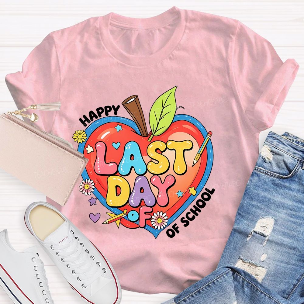 Happy Last Day Of School  Colorful Letters Hearts Graphics  Teacher T-shirt