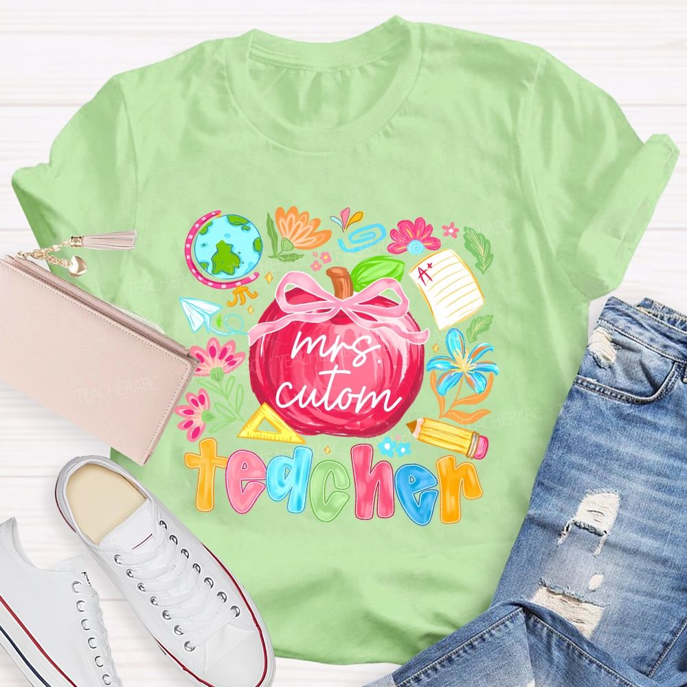 Personalized Name Teacher Apple And Colored Fonts T-shirt