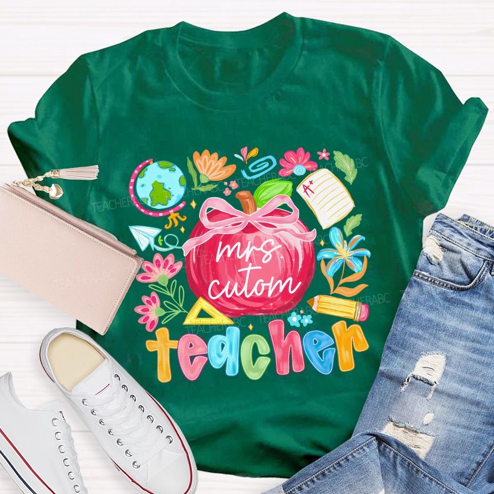 Personalized Name Teacher Apple And Colored Fonts T-shirt