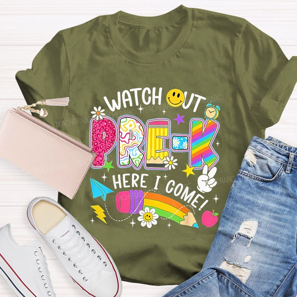 Personalized Grade Watch Out Pre-K Here I Come Teacher T-shirt
