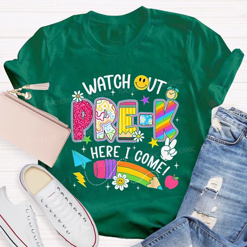 Personalized Grade Watch Out Pre-K Here I Come Teacher T-shirt