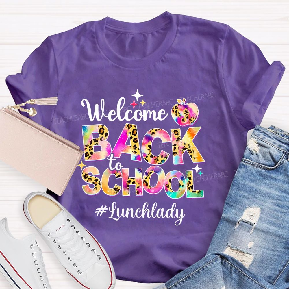 Welcome Back To School Lunch Lady Leopard Print Tie-Dye Font T-shirt