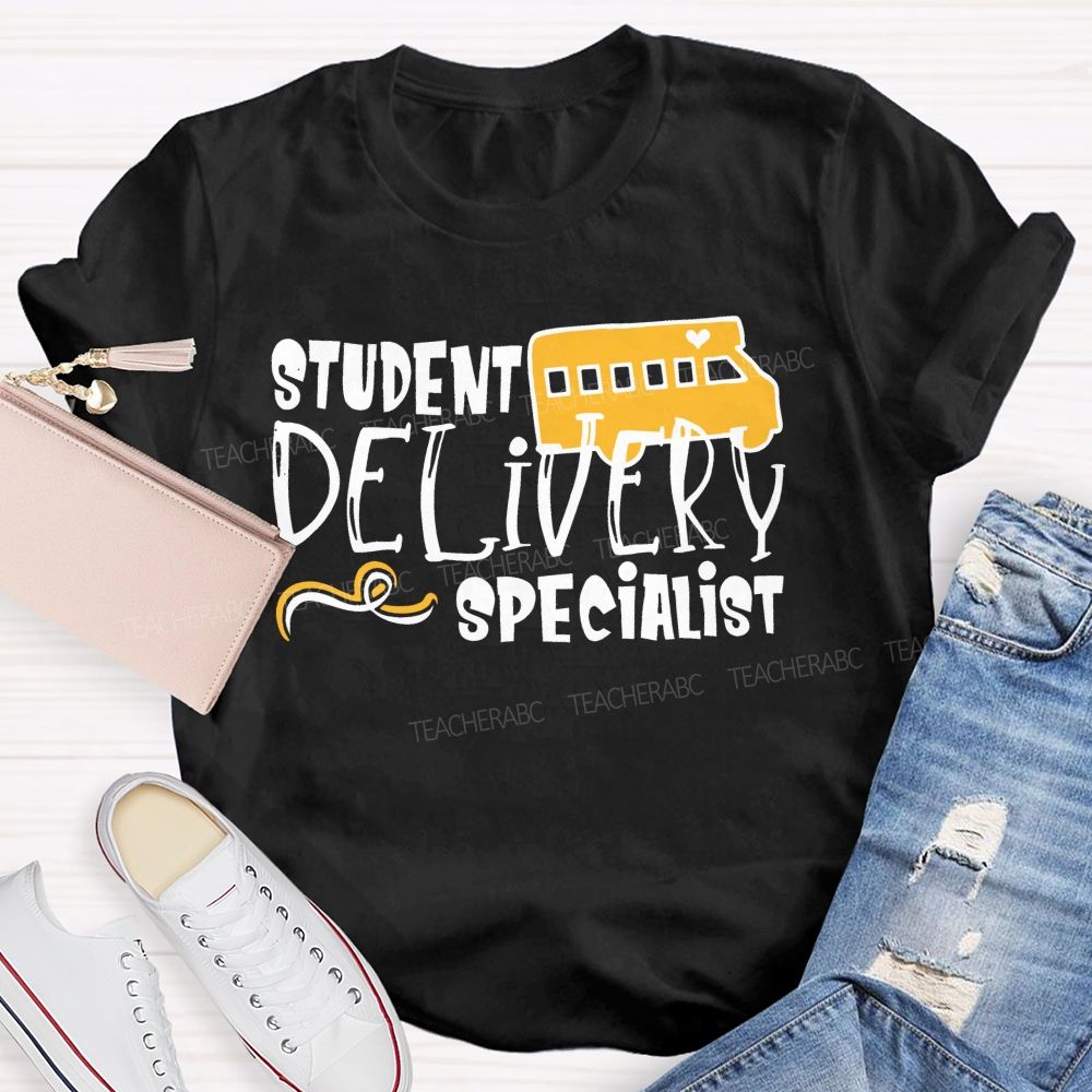 Student Delivery Specialist  Graphics  Teacher T-shirt