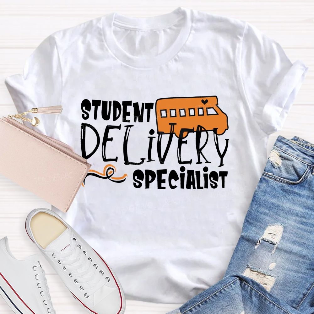 Student Delivery Specialist  Graphics  Teacher T-shirt