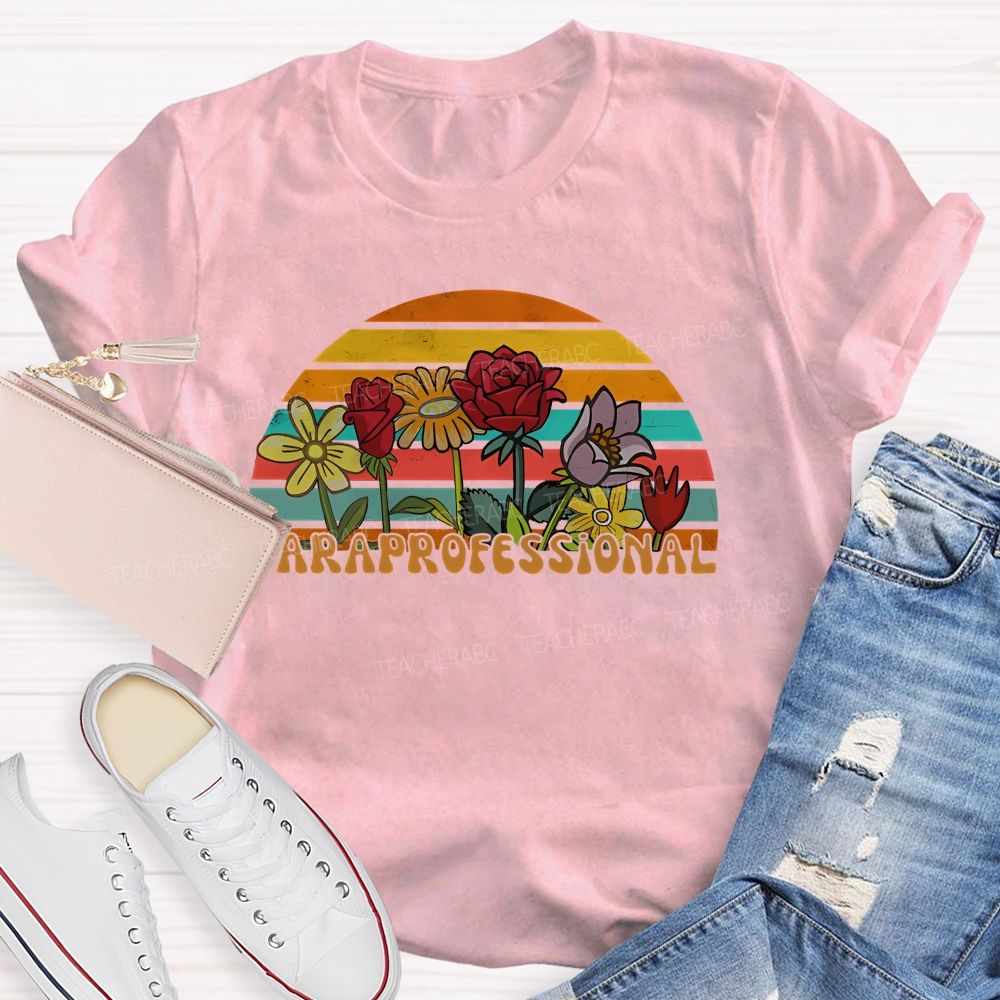 Paraprofessional Colorful Flowers  Graphics  Teacher T-shirt